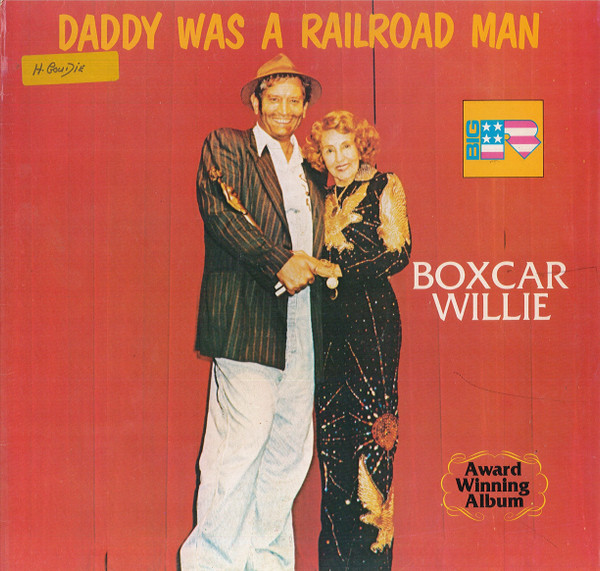 Boxcar Willie - Daddy Was A Railroad Man - Used Vinyl Record image 1