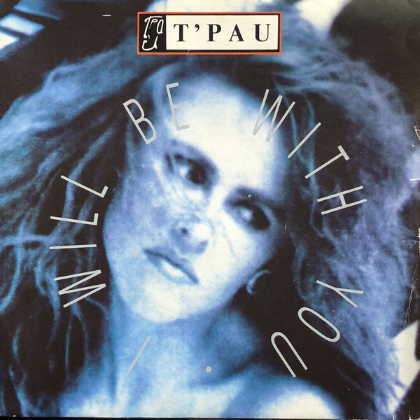 T'Pau - I Will Be With You - Used Vinyl Record 7" image 1