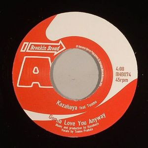 Kazahaya - Gonna Love You Anyway / Fake The Funk - Vinyl Record 7" image 1