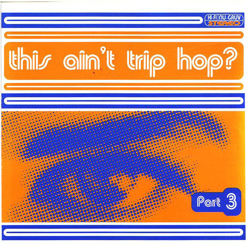 Various - This Ain't Trip Hop? Part 3 - Used CD image 1