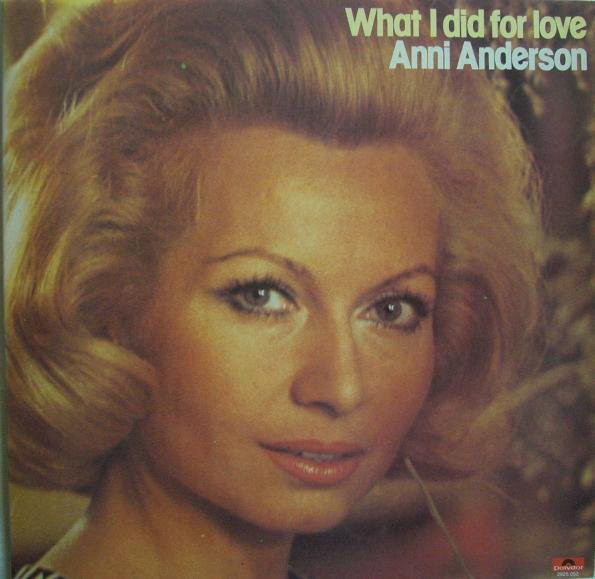 Anni Anderson - What I Did For Love - Used Vinyl Record
