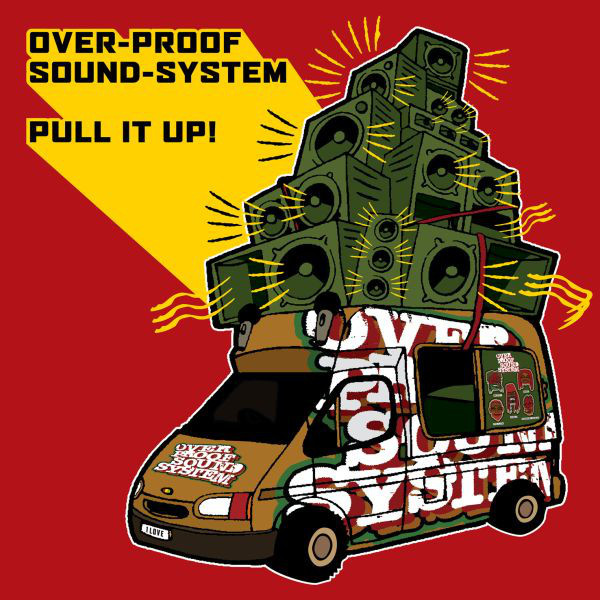 Overproof Sound Syst - Pull It Up! - CD image 1