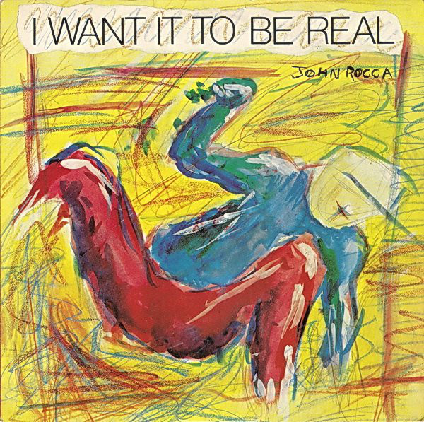 John Rocca - I Want It To Be Real - Used Vinyl Record 7" image 1