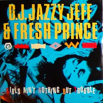 DJ Jazzy Jeff & The - Girls Ain't Nothing But Trouble - Used Vinyl Recor image 1