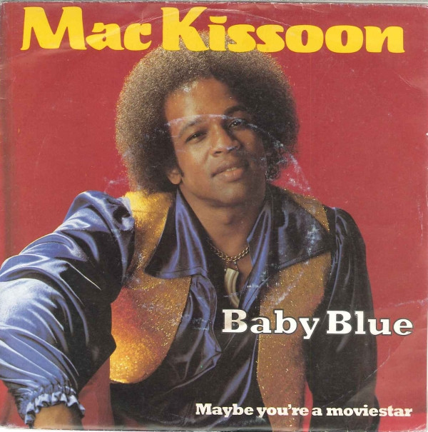 Mac Kissoon - Baby Blue - Used Vinyl Record 7" image 1