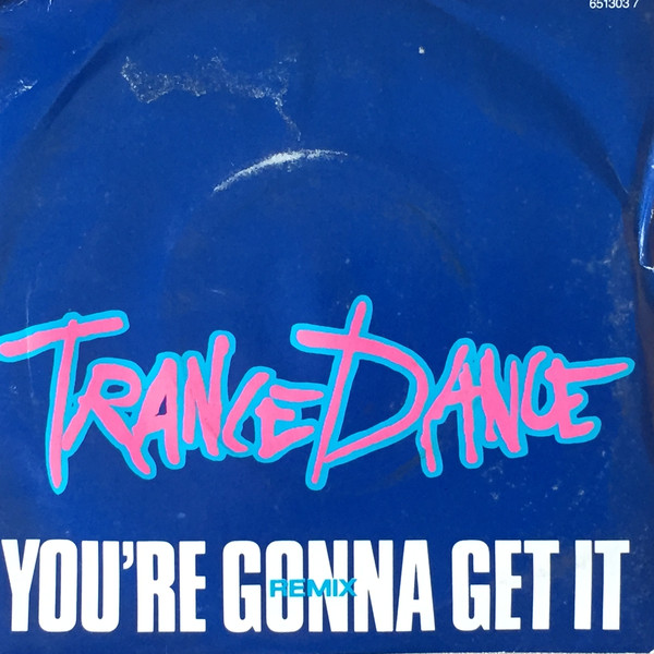 Trance Dance - You're Gonna Get It - Used Vinyl Record 7" image 1
