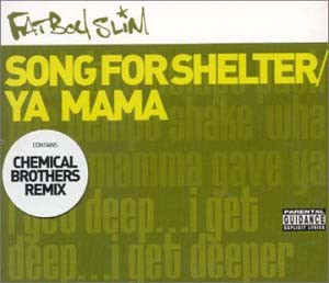 Fatboy Slim - Song For Shelter / Ya Mama - Used CD image 1