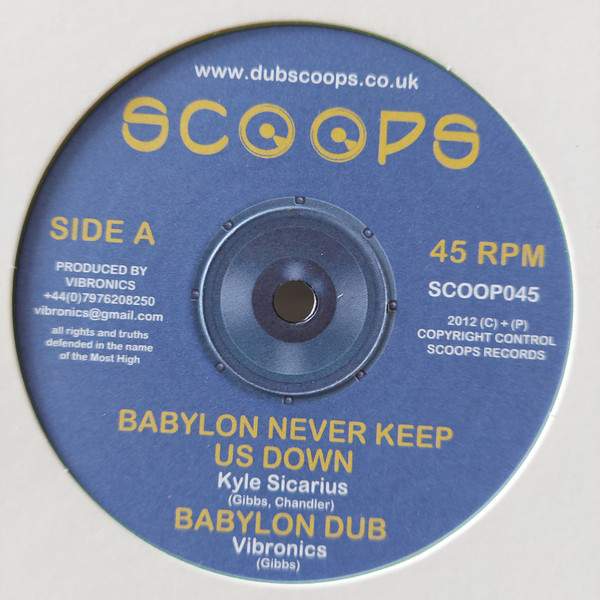 Kyle Sicarius - Babylon Never Keep Us Down / Babylon Dub / Ital Roots image 1