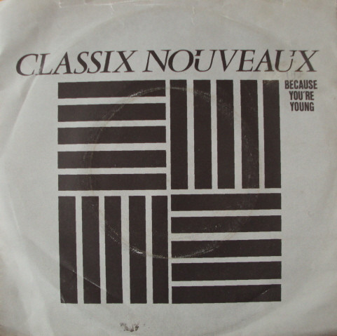 Classix Nouveaux - Because You're Young - Used Vinyl Record 7" image 1
