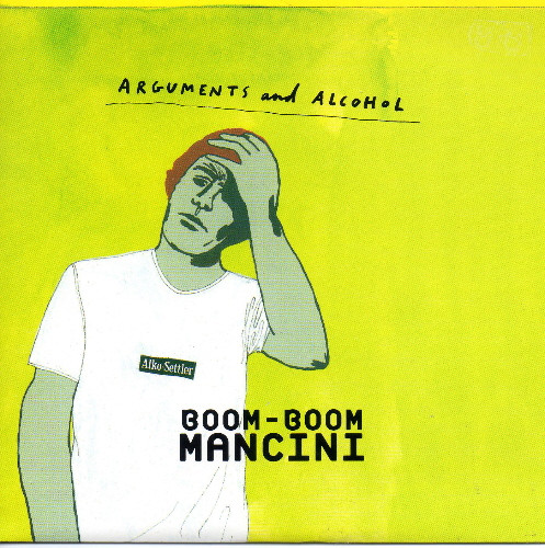 Boom Boom Mancini - Arguments And Alcohol - Used Vinyl Record 7" image 1