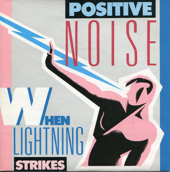 Positive Noise - When Lightning Strikes - Used Vinyl Record 7" image 1