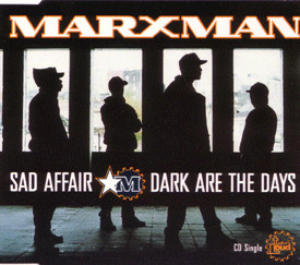Marxman - Sad Affair / Dark Are The Days - Used CD image 1