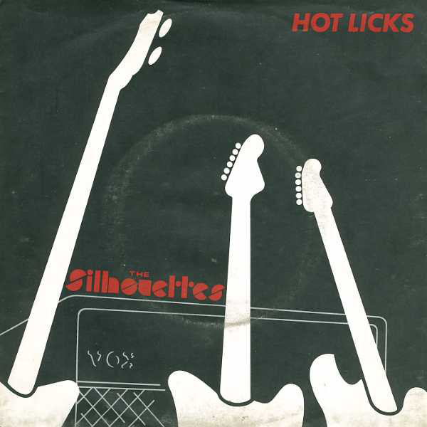 Silhouettes - Hot Licks - Used Vinyl Record 7" image 1
