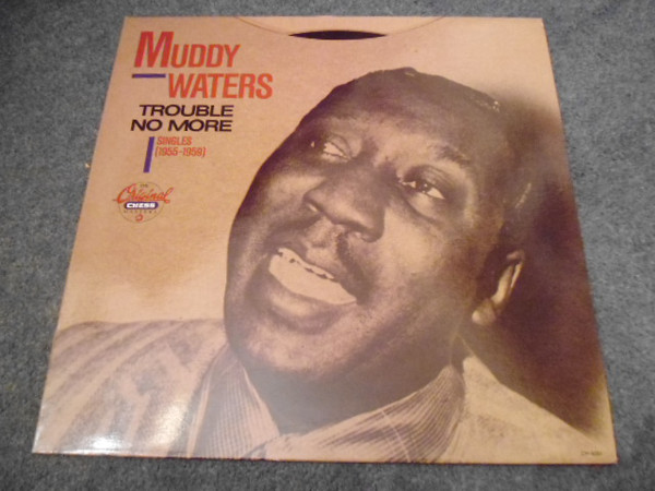 Muddy Waters - Trouble No More (Singles 1955-1959) - Used Vinyl Record image 1