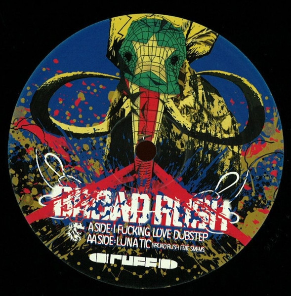 BroadRush - I Fucking Love Dubstep / Lunatic - Vinyl Record 12" image 1