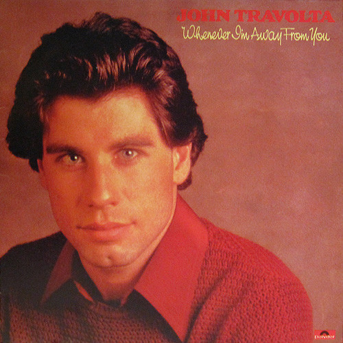 John Travolta - Whenever I'm Away From You - Used Vinyl Record image 1