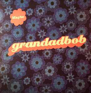 Grandadbob - Maybe - Used Vinyl Record 12" image 1
