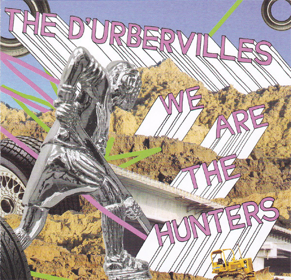 D'Urbervilles - We Are The Hunters - CD image 1