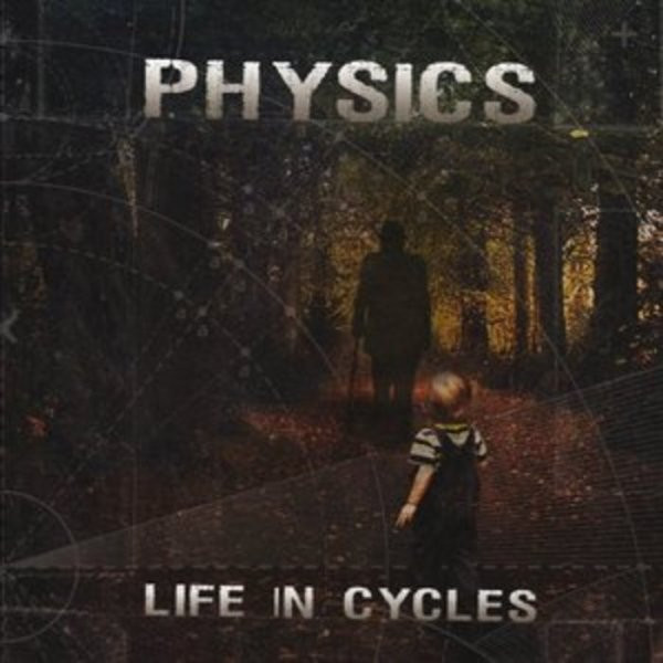 Physics - Life In Cycles - CD image 1