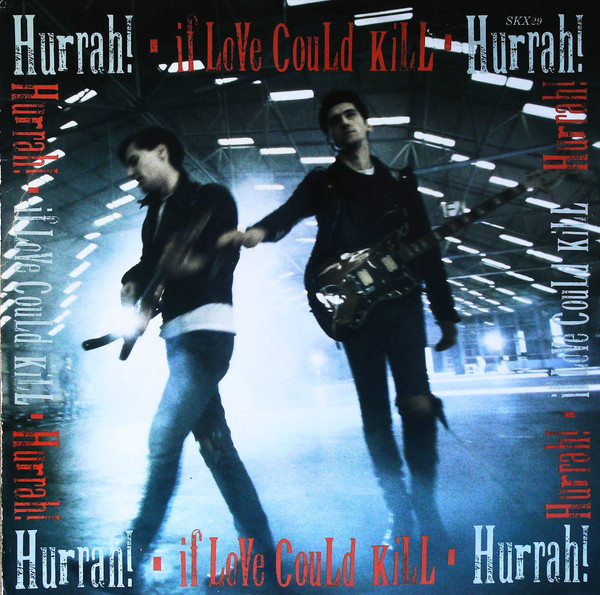 Hurrah! - If Love Could Kill - Used Vinyl Record 12" image 1