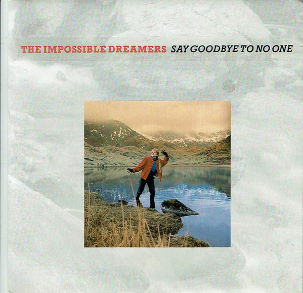 Impossible Dreamers - Say Goodbye To No One - Used Vinyl Record 7" image 1