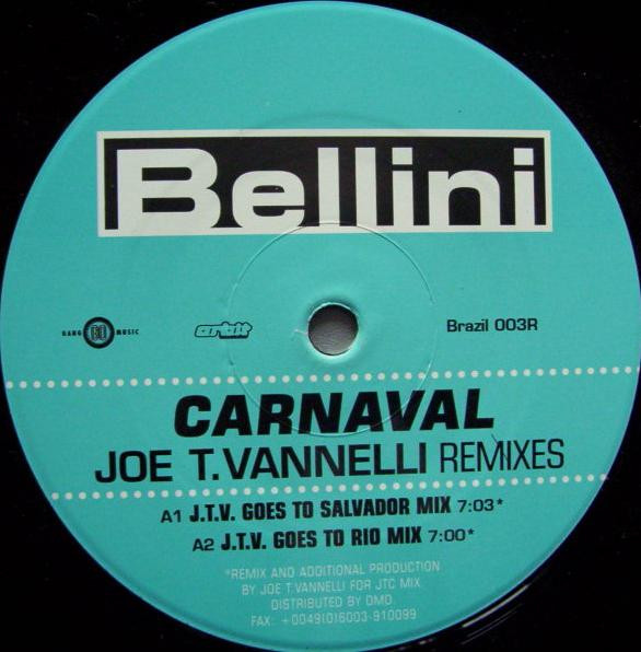 Bellini - Carnaval (The Joe T. Vannelli Remixes) - Used Vinyl image 1