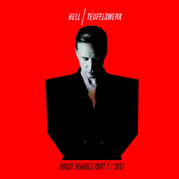Hell - Teufelswerk (House Remixes Part 2 / 2012) - CD image 1