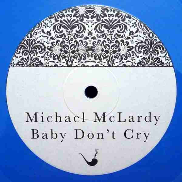 Michael McLardy - Baby Don't Cry - Vinyl Record 10" image 1