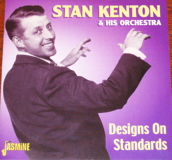 Stan Kenton And His - Designs On Standards - Used CD image 1