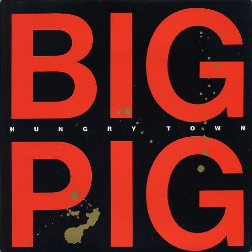 Big Pig - Hungry Town - Used Vinyl Record 7" image 1