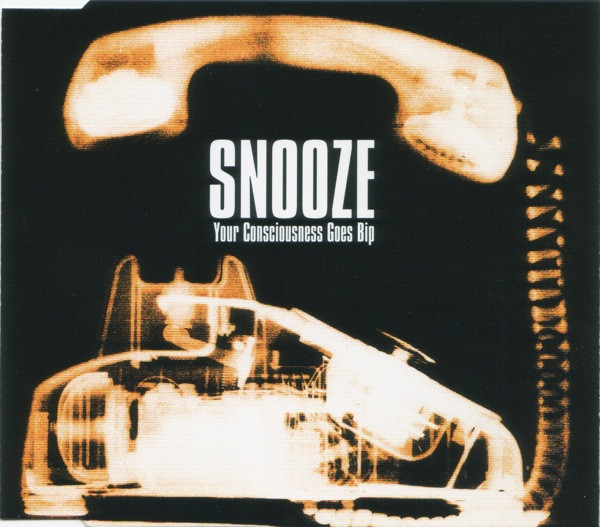 Snooze - Your Consciousness Goes Bip - CD image 1
