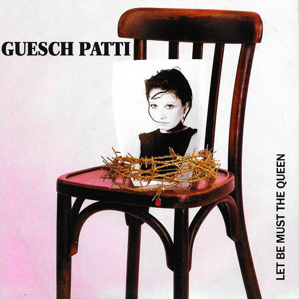 Guesch Patti - Let Be Must The Queen - Used Vinyl Record 7" image 1
