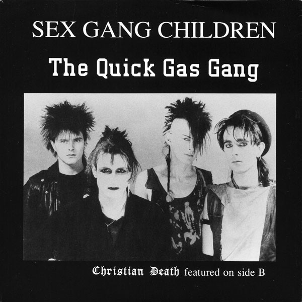 Sex Gang Children - Quick Gas Gang / Spiritual Cramp - Vinyl Record image 1
