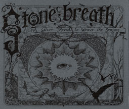 Stone Breath - A Silver Thread To Weave The Seasons (Expanded Editio image 1