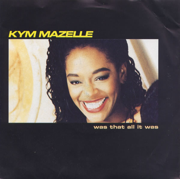 Kym Mazelle - Was That All It Was - Used Vinyl Record 7" image 1