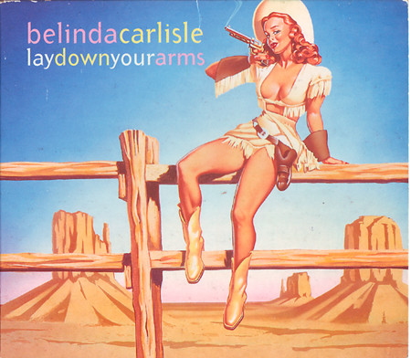 Belinda Carlisle - Lay Down Your Arms - Used CD image 1