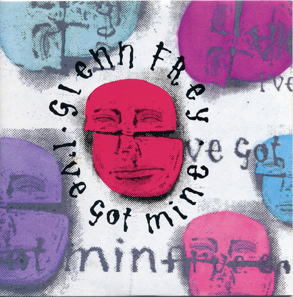 Glenn Frey - I've Got Mine - Used Vinyl Record 7" image 1