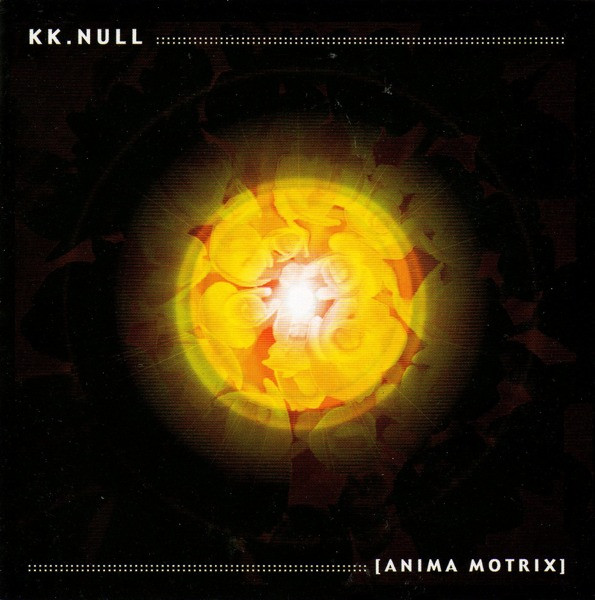 K.K. Null - Anima Motrix - Used CD image 1