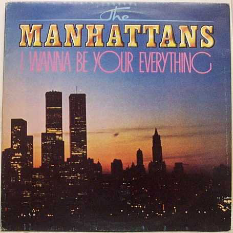 Manhattans - I Wanna Be Your Everything - Used Vinyl Record image 1