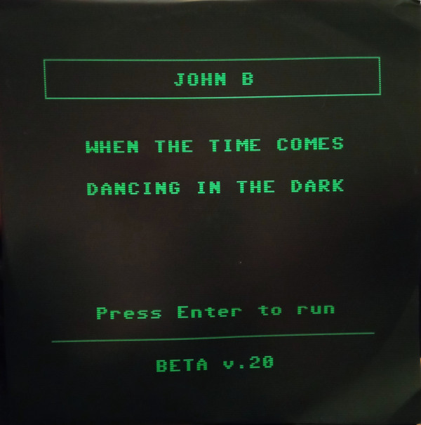 John B - When The Time Comes / Dancing In The Dark - Used Vinyl Recor image 1