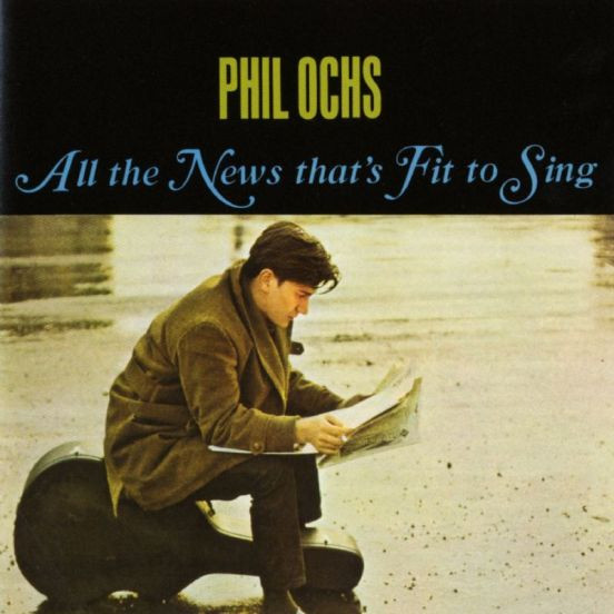 Phil Ochs - All The News That's Fit To Sing - CD image 1