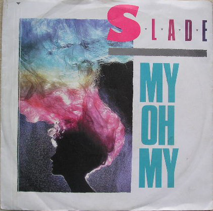 Slade - My Oh My - Used Vinyl Record 7" image 1