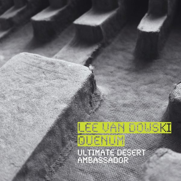 Lee Van Dowski - Ultimate Desert Ambassador - Used CD image 1