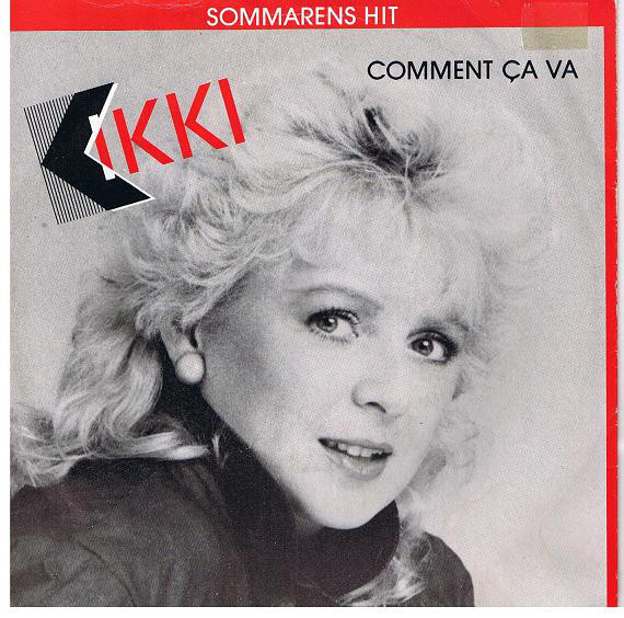Kikki Danielsson - Comment Ca Va - Used Vinyl Record 7" image 1