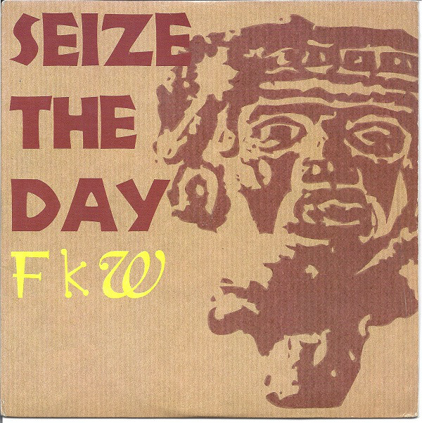 FKW - Seize The Day - Used Vinyl Record 7" image 1