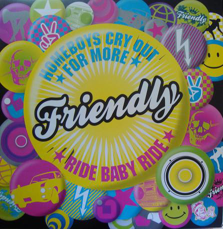 Friendly - Homeboys Cry Out For More / Ride Baby Ride - Used Vinyl Re image 1