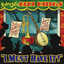 John Gill's Jazz Kin - I Must Have It! - Used CD image 1