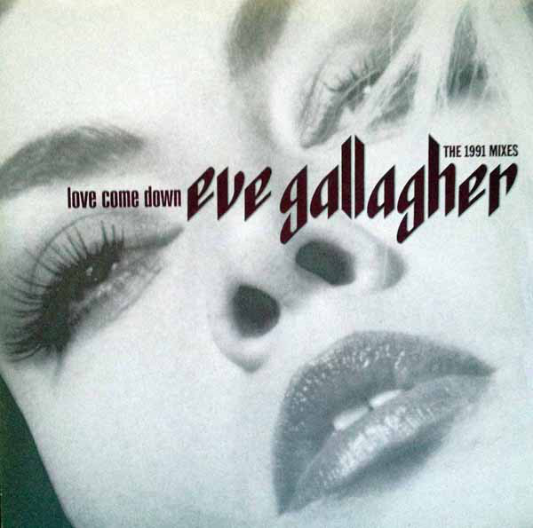 Eve Gallagher - Love Come Down The 1991 Mixes - Used Vinyl Record 7" image 1