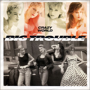 Big Trouble - Crazy World - Used Vinyl Record 7" image 1