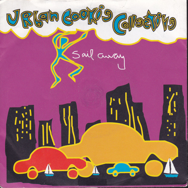 Urban Cookie Collect - Sail Away - Used Vinyl Record 7" image 1